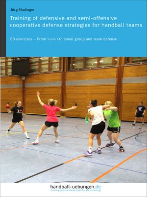 cover image of Training of defensive and semi-offensive cooperative defense strategies for handball teams